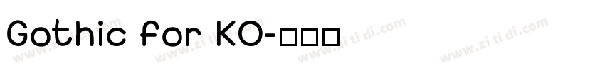 Gothic for KO字体转换